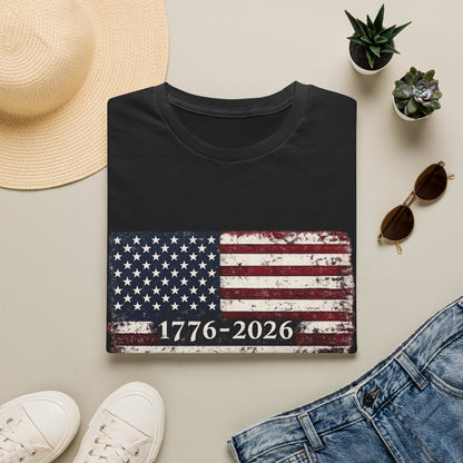 1776–2026 Distressed American Flag T-Shirt — Patriotic 250th Anniversary Tee