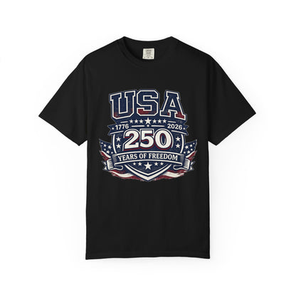 USA 250 Years of Freedom T-Shirt — 1776–2026 Patriotic Anniversary Tee