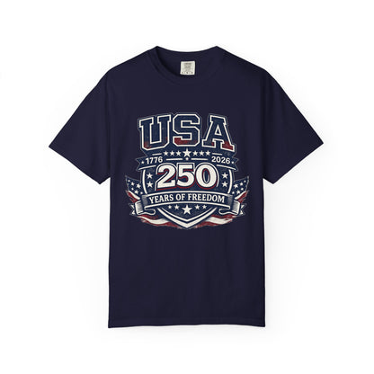 USA 250 Years of Freedom T-Shirt — 1776–2026 Patriotic Anniversary Tee